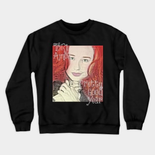 Pretty Good Year Crewneck Sweatshirt